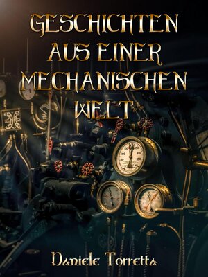 cover image of Geschichten aus einer mechanischen Welt 1